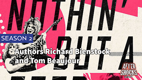 Aftershocks TV | Nothing But A Good Time Authors Richard Bienstock and Tom Beaujour