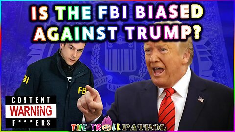 Is The Republican Lead FBI Biased Against Trump And Conservatives?