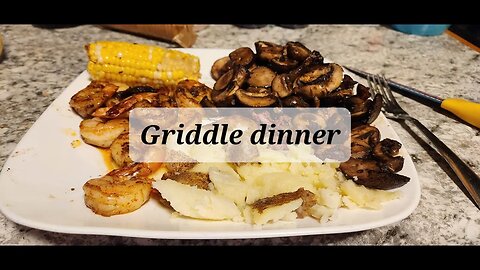 Griddle dinner steak mushrooms,shrimp and corn on the cob #vevor