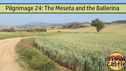 European Adventure: The Meseta and the Ballerina | The Plains in Spain