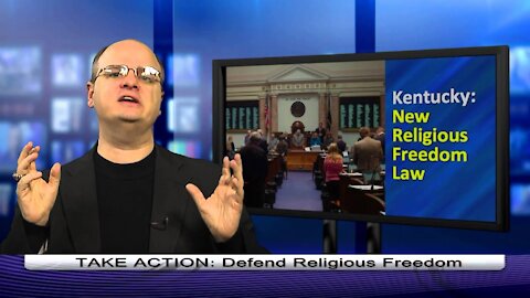 2013-04-05-Kentucky passes religious liberty law - 1 min. - Dr. Chaps