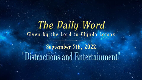 Daily Word * 9.5 * Distractions and Entertainment