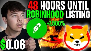 SHIBA INU COIN LISTING ON ROBINHOOD 48 HOURS 🔥 SHIB PRICE PREDICTION 🚨