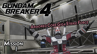 Showing Newbs Who's The Expert | GUNDAM BREAKER 4 (Mission 1)