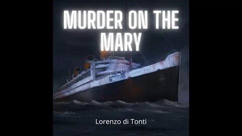 Murder on the Mary - Chapter 7: Loose Lips Sink Ships