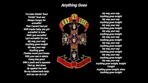 Guns N' Roses - Anything Goes - Guns N' Roses lyrics HQ