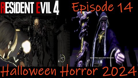 Halloween Horror 2024- Resident Evil 4 (2023)- Hardcore Fan Compares Between New and Old- Episode 14