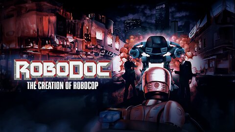 RoboDoc: The Creation of Robocop