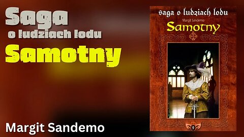 Samotny, Cykl: Saga o Ludziach Lodu (tom 9) - Margit Sandemo