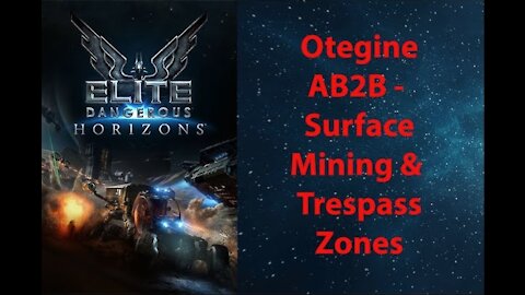 Elite Dangerous: Permit - Otegine - AB2B - Surface Mining & Trespass Zones - [00119]