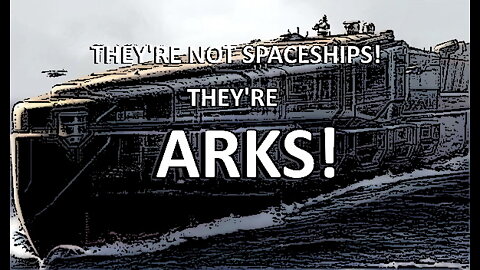 “It’s Gonna Be Biblical” They're not spaceships buddy, they're ARKS!