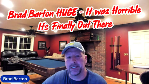 Brad Barton Big Intel "It was Horrible > It’s Finally Out There"