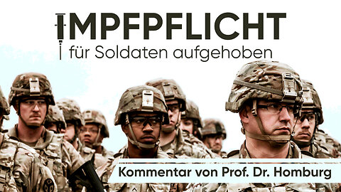 Impfpflicht für Soldaten aufgehoben Kommentar von Prof. Dr. Homburg