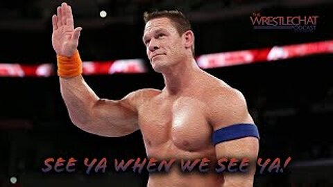 John Cena: So Long For Now?