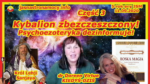 CZĘŚĆ 3 - Kybalion zbezczeszczony! Książka “Boska Magia” – dr Doreen Virtue