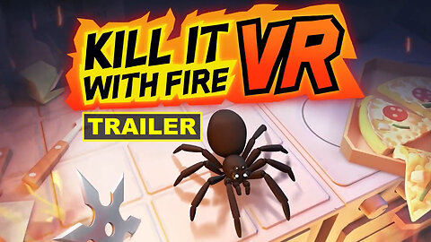 Kill it With Fire VR - Official PlayStation VR2 Launch Trailer