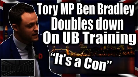 Ben Bradley MP Doubles down on UBT