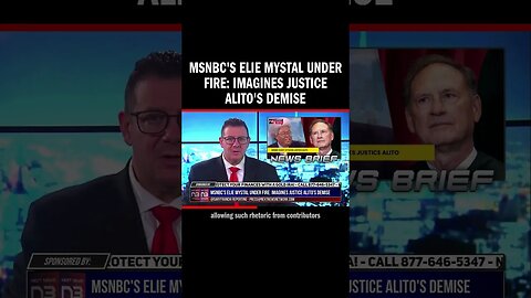 MSNBC's Elie Mystal Under Fire: Imagines Justice Alito's Demise