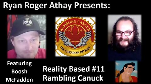 Reality Based #11 Rambling Canuck (Featuring Boosh McFadden)