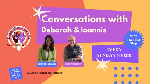 Conversations with Deborah and Ioannis | Introduction | D&I Podcast | Deborah and Ioannis Talk