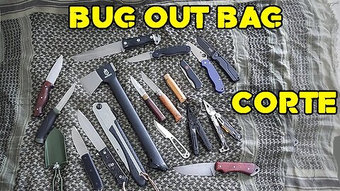 BUG OUT BAG - CORTE - FERRAMENTAS DE CORTE [ BOB 02 ]