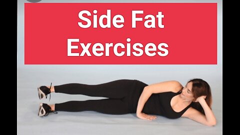 Side Fat Exercises