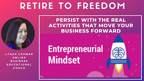 Persist With The Real Activities That Move Your Business Forward