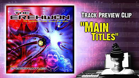 Track Preview - "Main Titles" || "The Erehwon" - Concept Soundtrack Album