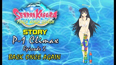 Senran Kaguara: Peach Beach Splash - P-1 Climax | Episode 5: Back Once Again