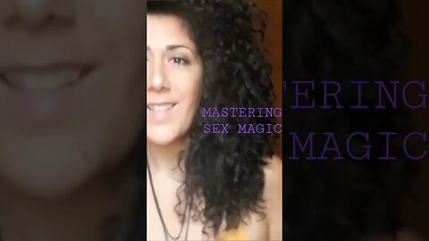 mastering sex magic. Luna Ora.