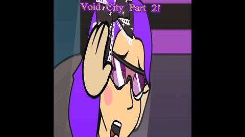 Void City: Part 2