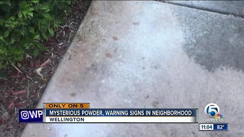 Mysterious powder, warning signs in Wellington neighborhood