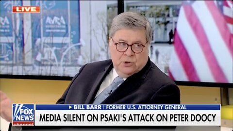 Bill Barr: The Media Is Largely an Extension of the Democratic Party