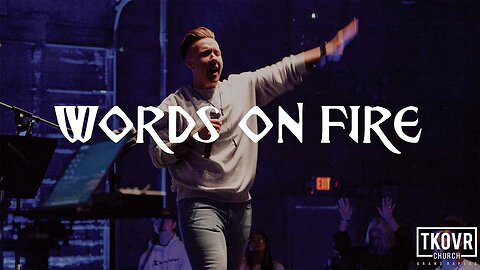 FIRE UPON THE EARTH - WK11 - WORDS ON FIRE