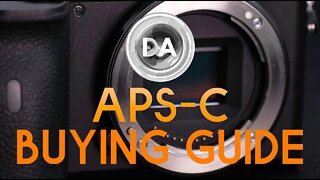 Dustin Abbott's APS-C Mirrorless Buying Guide