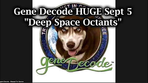 Gene Decode HUGE - Deep Space Octants - September 6..