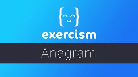 Exercism - Anagram