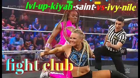 Ivy Nile vs. Kiyah Saint: NXT Level Up highlights,nov.3,2023