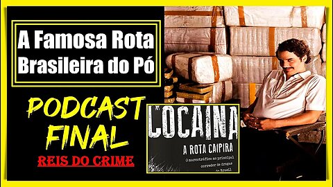 A ROTA CAIPIRA NO BRASIL - PODCAST #final