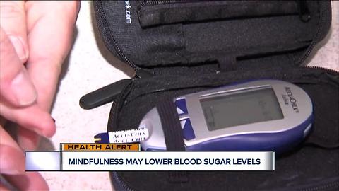 Mindfulness may lower blood sugar levels