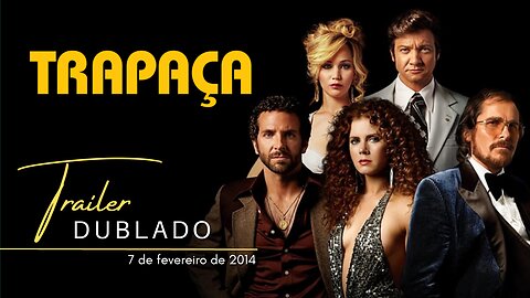 Trapaça | Trailer oficial dublado | 2013