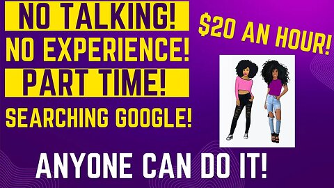 Run! No Talking! No Experience! Part Time! Searching Google! $20 An Hour Work From Home Job |WFH Job