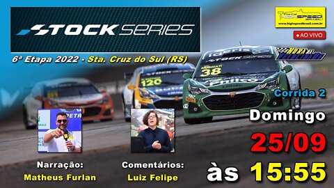 STOCK SERIES | Corrida 2 | 6ª Etapa 2022 | Sta. Cruz do Sul (RS) | Ao Vivo