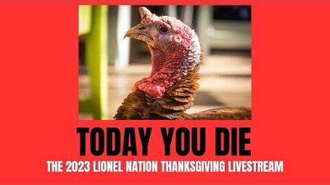 THE 2023 LIONEL NATION TURKEY SLAUGHTERFEST LIVESTREAM