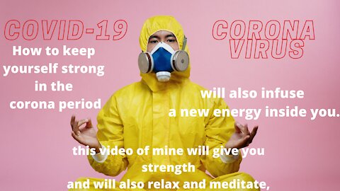 #Corona​ #Meditation​ #Covid​-19 #Relax​ Meditation in Covid-19 & Relaxation in Corana Relax Music