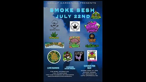 SMOKE SESH 7-22 by Gro Up Gardening Promo #groupgardening