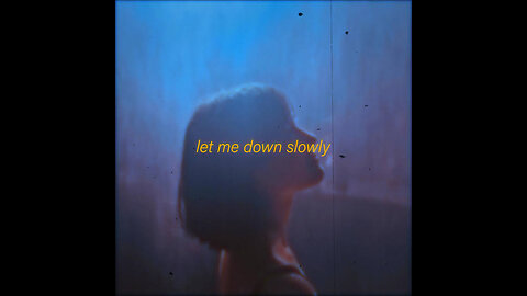 Alec Benjamin - Let me down slowly [Must Listen this🥲]