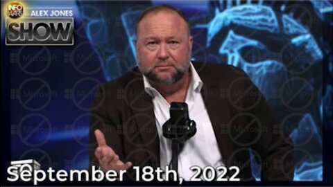 The Alex Jones Show 9/18/22