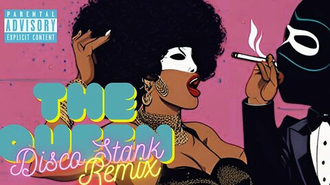 QUEEN TWA'AT (Disco Stank Remix)