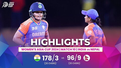 India (W) vs Nepal (W) | ACC Women's Asia Cup | Match 10 | Highlights